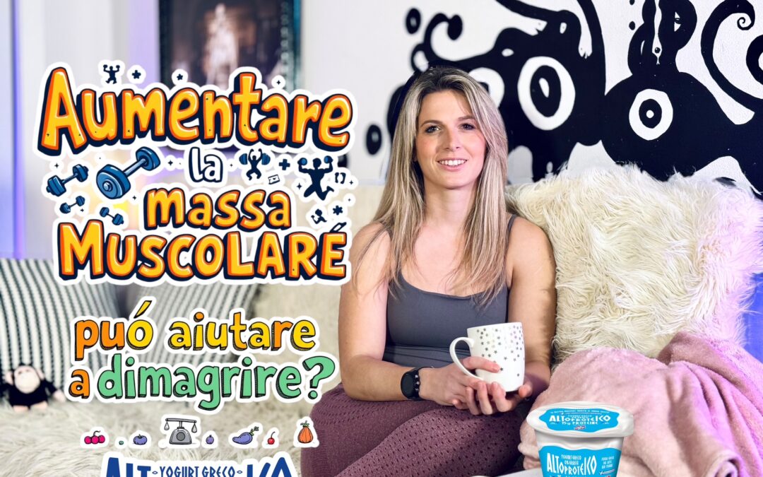 AUMENTARE LA MASSA MUSCOLARE AIUTA A DIMAGRIRE?