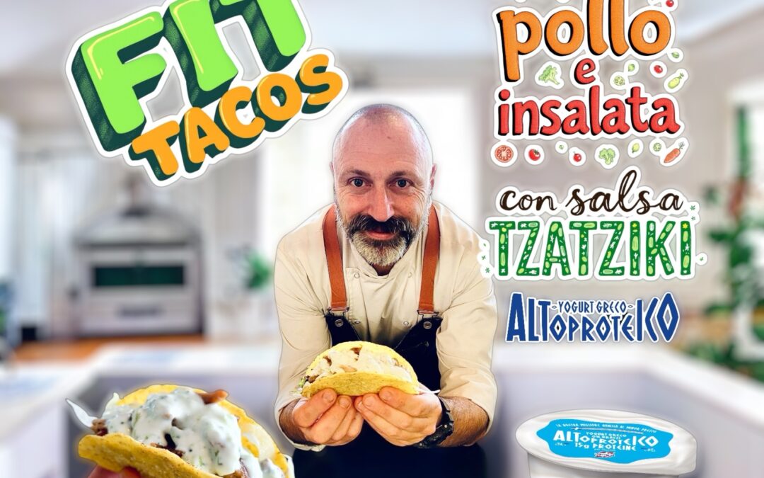 FIT TACOS CON POLLO, INSALATA E SALSA TZATZIKI DI YOGURT GRECO ALTOPROTEICO