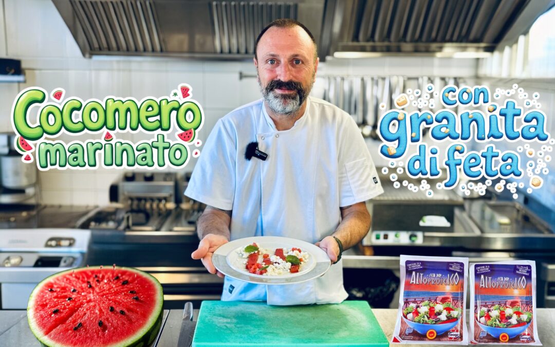 DOLCE? SALATO? FRESCO E SORPRENDENTE: COCOMERO MARINATO E SCOTTATO CON GRANITA DI FETA DOP ALTOPROTEICO