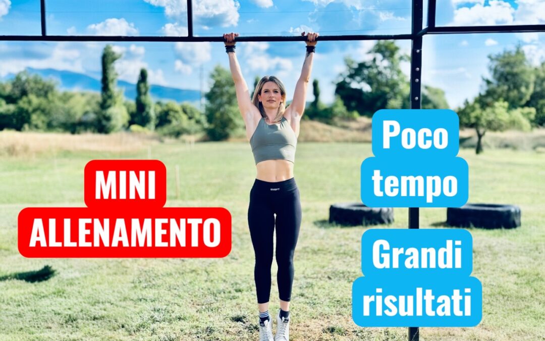 MINI ALLENAMENTI: POCO TEMPO, GRANDI RISULTATI