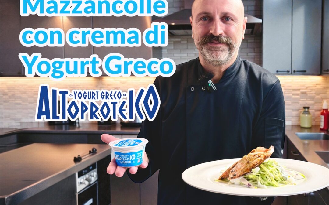 MAZZANCOLLE CON SALSA DI YOGURT GRECO ALTOPROTEICO