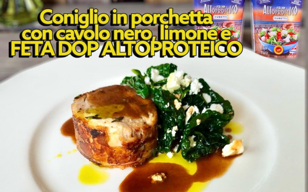 CONIGLIO IN PORCHETTA CON IL SUO FONDO, CAVOLO NERO, LIMONE E FETA DOP ALTOPROTEICO
