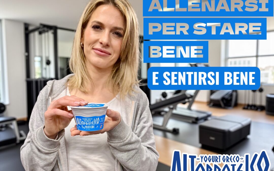 ALLENARSI PER STARE BENE E SENTIRSI BENE