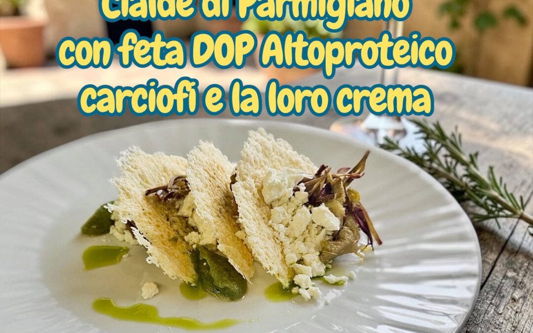 CIALDE DI PARMIGIANO CON FETA DOP ALTOPROTEICO, CARCIOFI E LA LORO CREMA