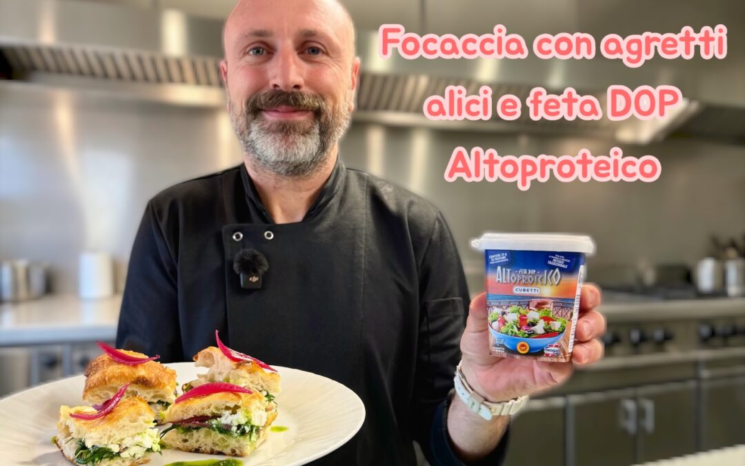 FOCACCIA CON AGRETTI, ALICI E FETA DOP ALTOPROTEICO